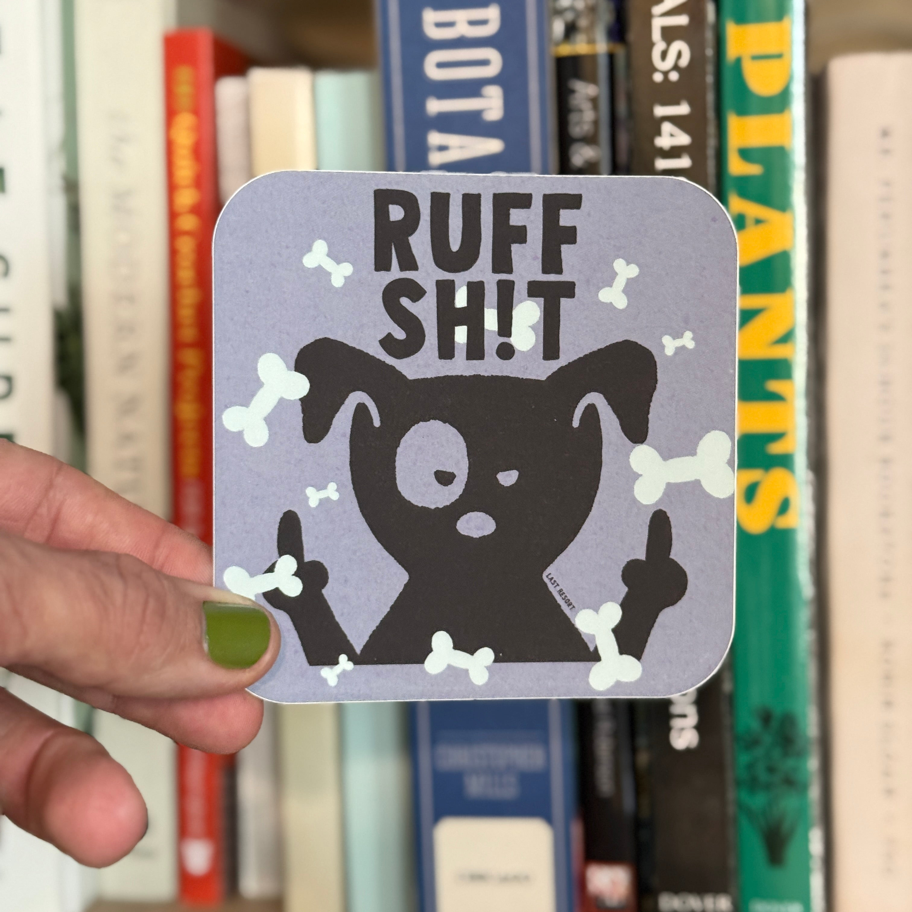 Ruff Shit Sticker